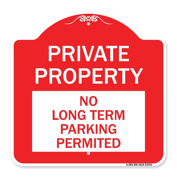 Private Property-No Long-Term Parking Permitted, Red & White Aluminum Sign, 18" x 18", RW-1818-23253